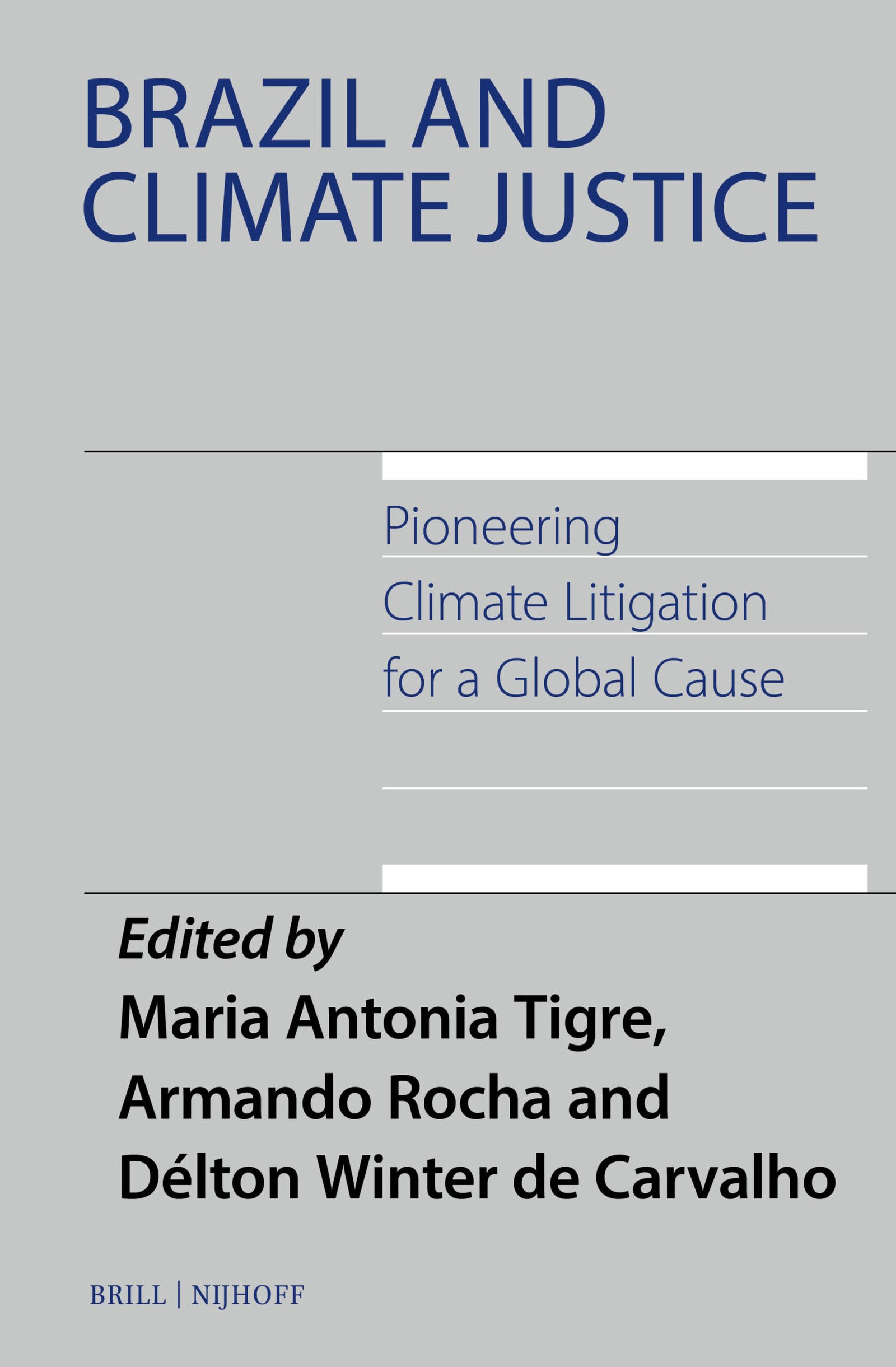 New Book on Brazil and Climate Justice Explores the Frontiers of Climate Litigation in the Global South