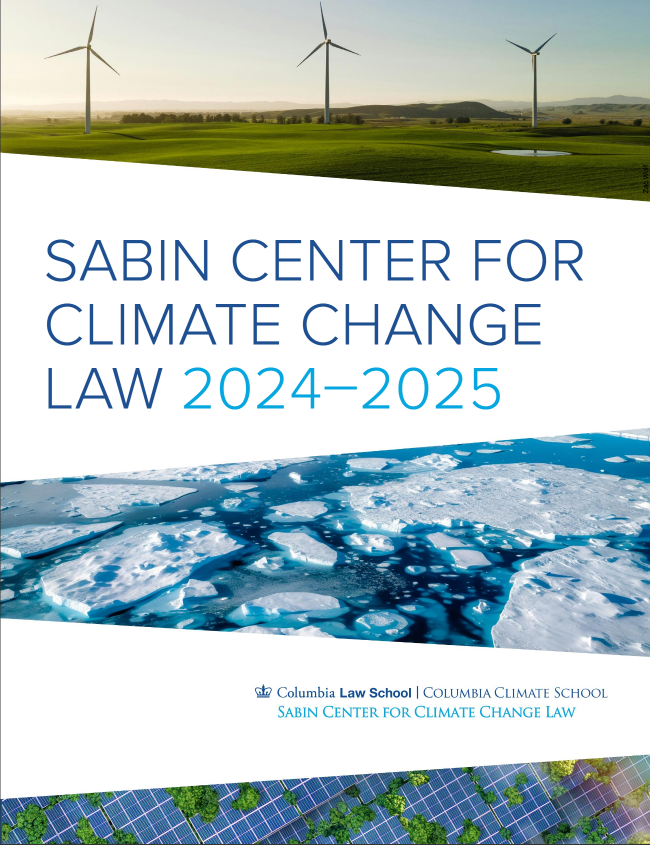 Sabin Center Releases Its 2024-2025 Annual Report